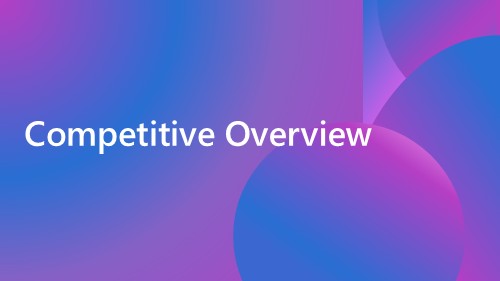 Competitive Overview