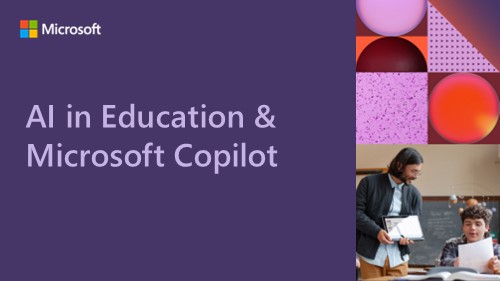 View the AI in Education and Microsoft Copilot Content Collection