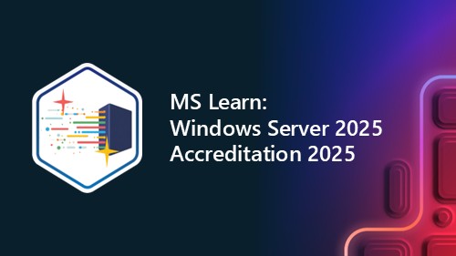 MS Learn Server 2025 Accreditation 2025