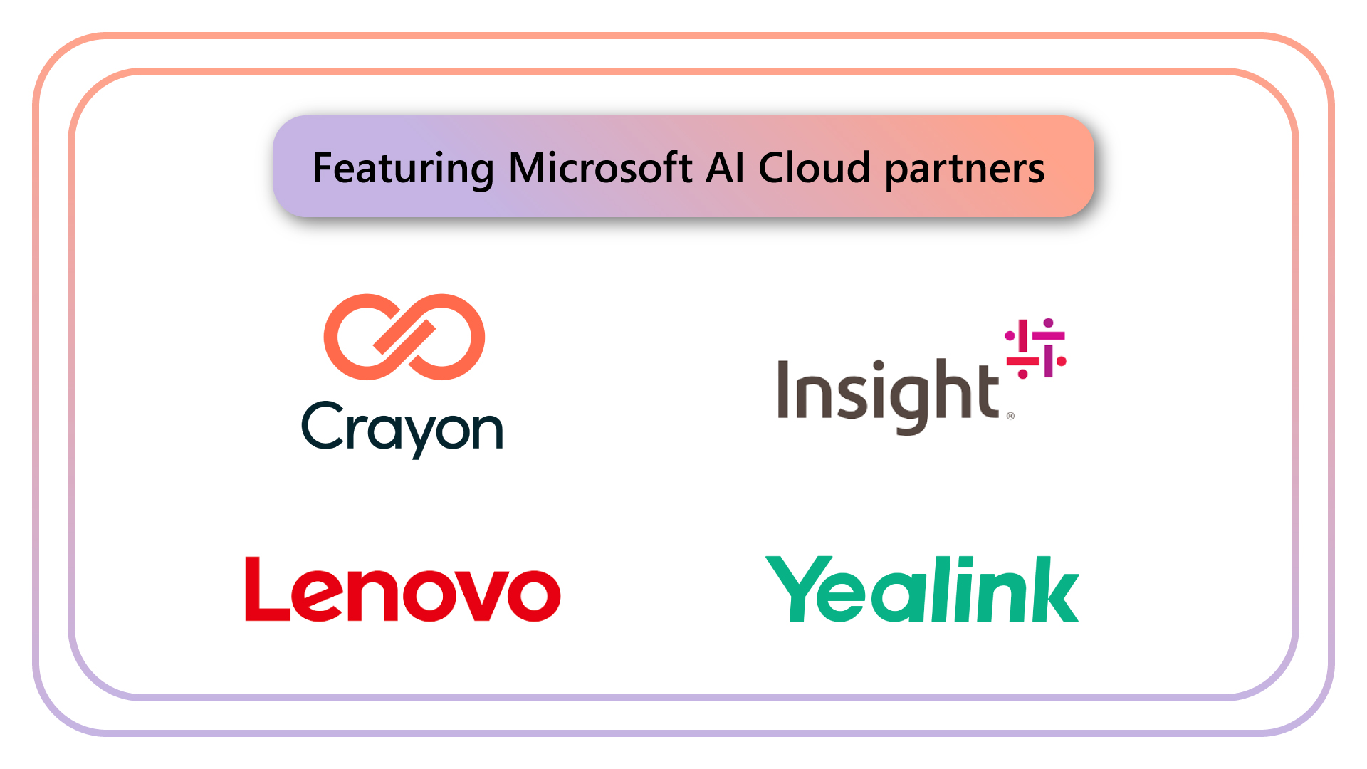 Graphic that reads "Featuring Microsoft AI Cloud partners" and displays logos for Crayon, Insight, Lenovo, and Yealink